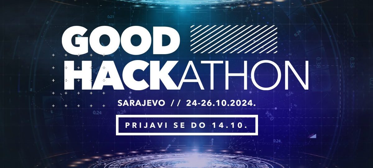 OTVORENE PRIJAVE ZA GOOD HACKATHON 2024!